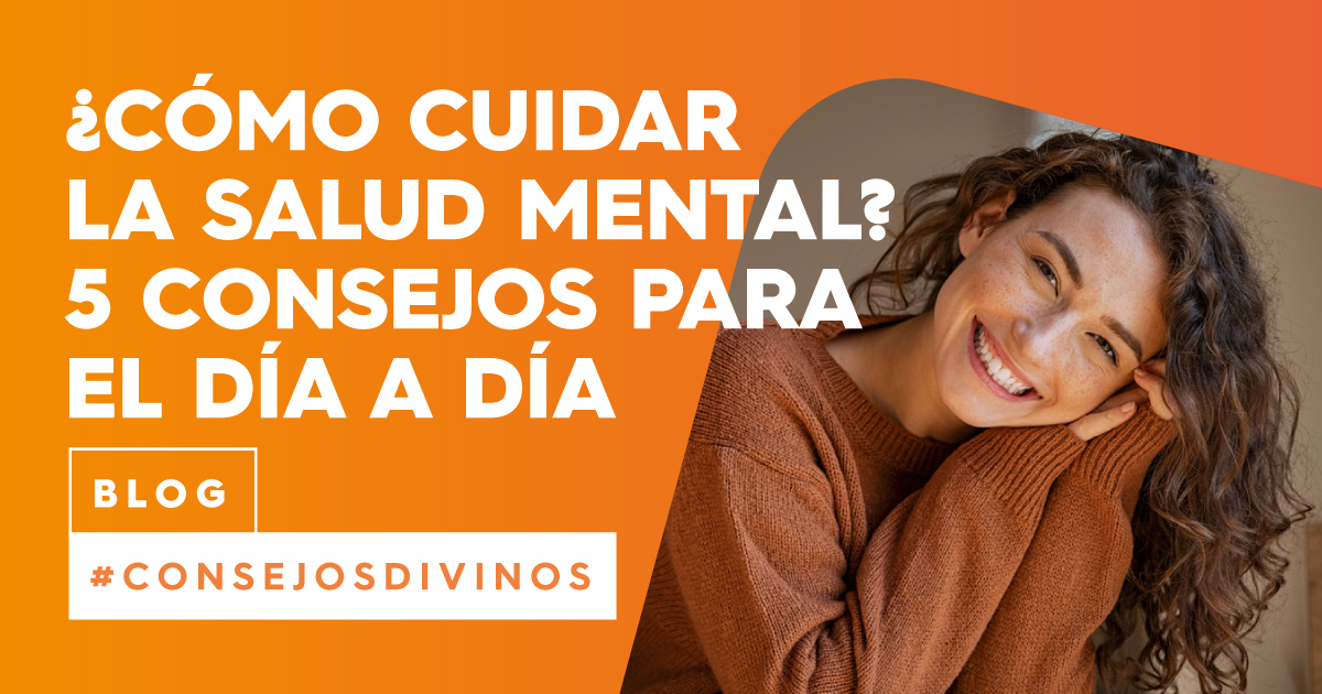 5 Consejos Fáciles Para Cuidar La Salud Mental Todos Los Días 6698